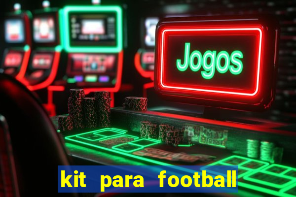 kit para football league 2024
